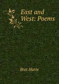 East and West: Poems