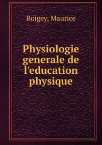 Physiologie generale de l'education physique
