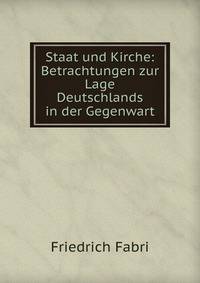 Staat und Kirche: Betrachtungen zur Lage Deutschlands in der Gegenwart
