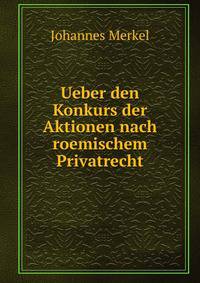 Ueber den Konkurs der Aktionen nach roemischem Privatrecht