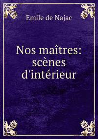Nos ma?tres: sc?nes d'int?rieur