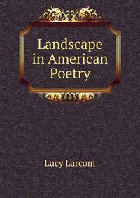 Landscape in American Poetry