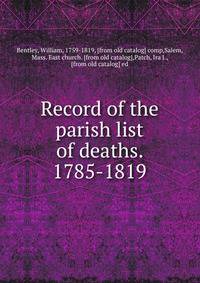 Record of the parish list of deaths. 1785-1819