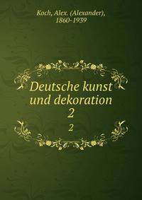 Deutsche kunst und dekoration. 2