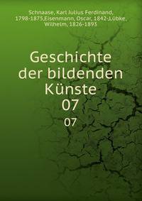 Geschichte der bildenden Knste. 07