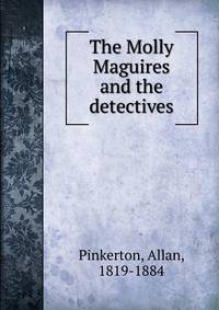 The Molly Maguires and the detectives