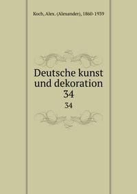 Deutsche kunst und dekoration. 34