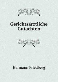 Gerichtsarztliche Gutachten