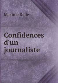 Confidences d'un journaliste