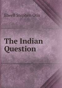 The Indian Question