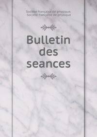 Bulletin des seances