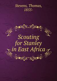 Scouting for Stanley in East Africa
