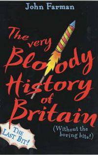 The Very Bloody History of Britain: Pt. 2