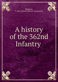 A history of the 362nd Infantry