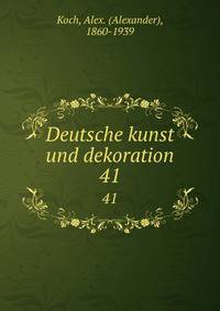 Deutsche kunst und dekoration. 41