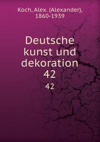 Deutsche kunst und dekoration. 42
