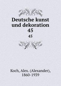 Deutsche kunst und dekoration. 45