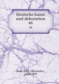 Deutsche kunst und dekoration. 46