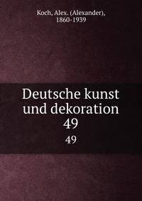 Deutsche kunst und dekoration. 49