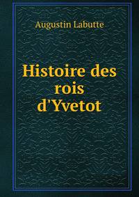 Histoire des rois d'Yvetot