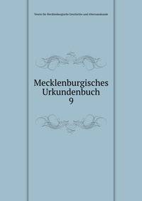Mecklenburgisches Urkundenbuch. 9
