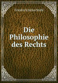 Die Philosophie des Rechts