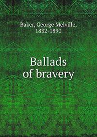 Ballads of bravery