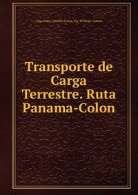 Transporte de Carga Terrestre. Ruta Panama-Colon