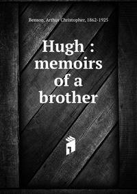 Hugh : memoirs of a brother