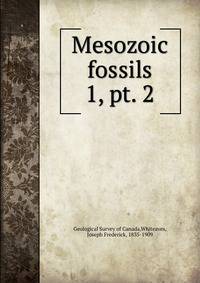 Mesozoic fossils. 1, pt. 2