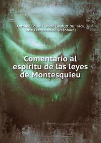 Comentario al espiritu de las leyes de Montesquieu