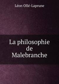 La philosophie de Malebranche