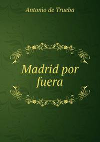 Madrid por fuera