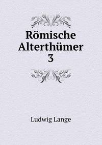 Rmische Alterthmer. 3
