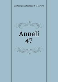 Annali. 47