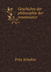 Geschichte der philosophie der renaissance
