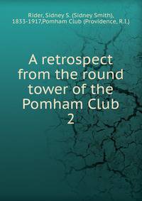 A retrospect from the round tower of the Pomham Club. 2