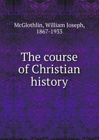 The course of Christian history