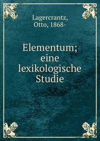 Elementum; eine lexikologische Studie