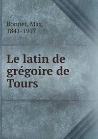 Le latin de gregoire de Tours