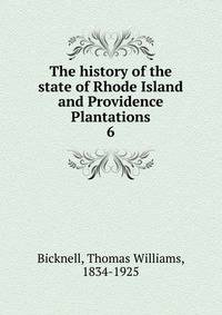 The history of the state of Rhode Island and Providence Plantations. 6