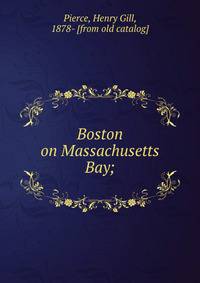 Boston on Massachusetts Bay;