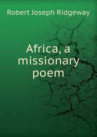 Africa, a missionary poem