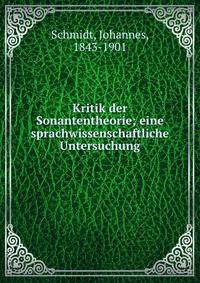 Kritik der Sonantentheorie; eine sprachwissenschaftliche Untersuchung