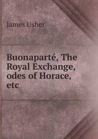 Buonaparte, The Royal Exchange, odes of Horace, etc