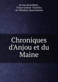 Chroniques d'Anjou et du Maine