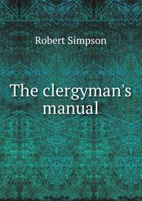 The clergyman's manual
