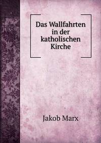 Das Wallfahrten in der katholischen Kirche