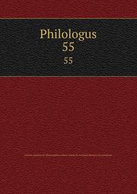 Philologus. 55
