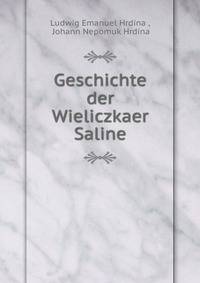 Geschichte der Wieliczkaer Saline